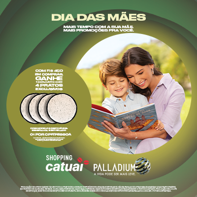 Dia das Mães do Catuaí Palladium tem brinde colecionável