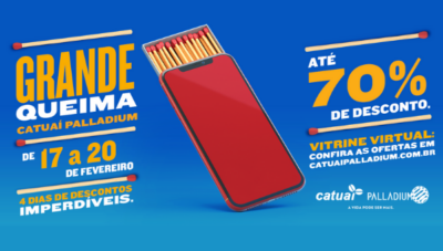 Shopping Catuaí Palladium promove “Grande Queima” com descontos de até 70%